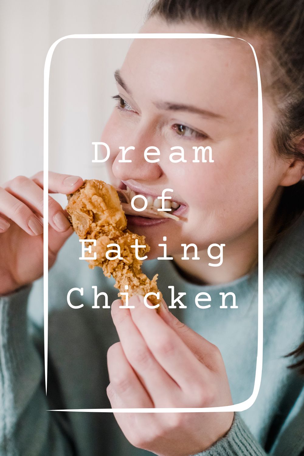 Dream of Eating Chicken1