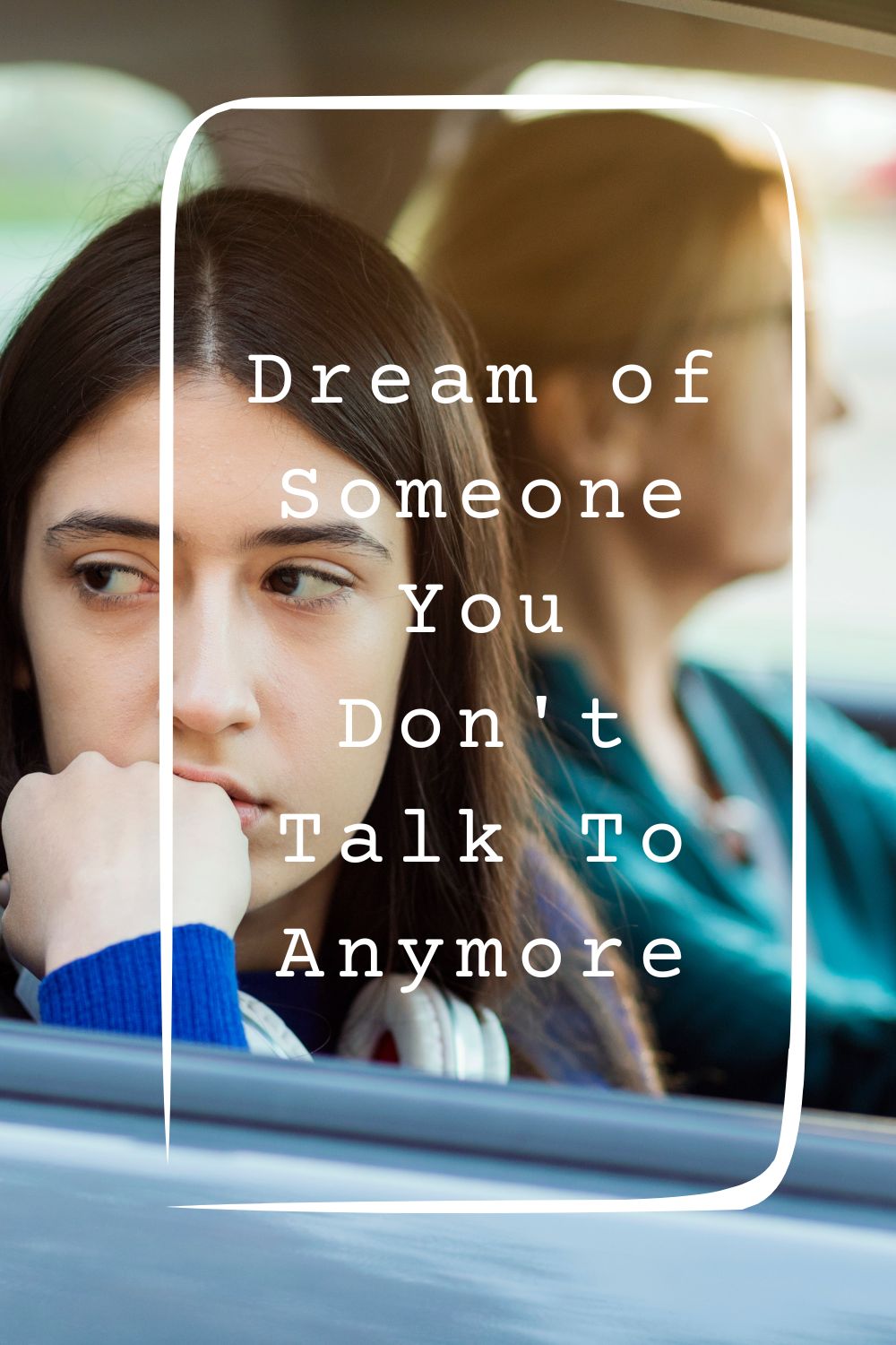 Dream of Someone You Don't Talk To Anymore1