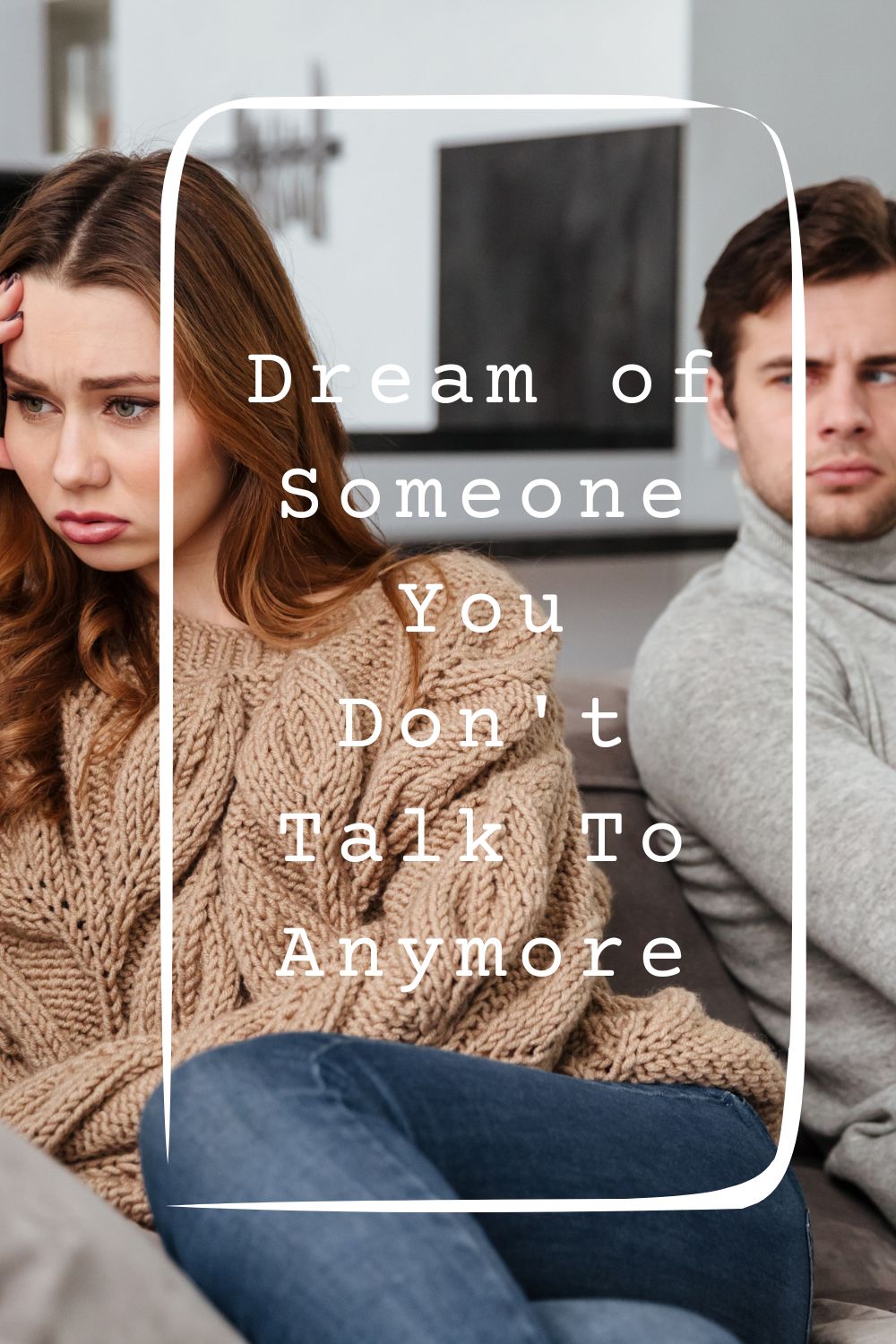 Dream of Someone You Don't Talk To Anymore4