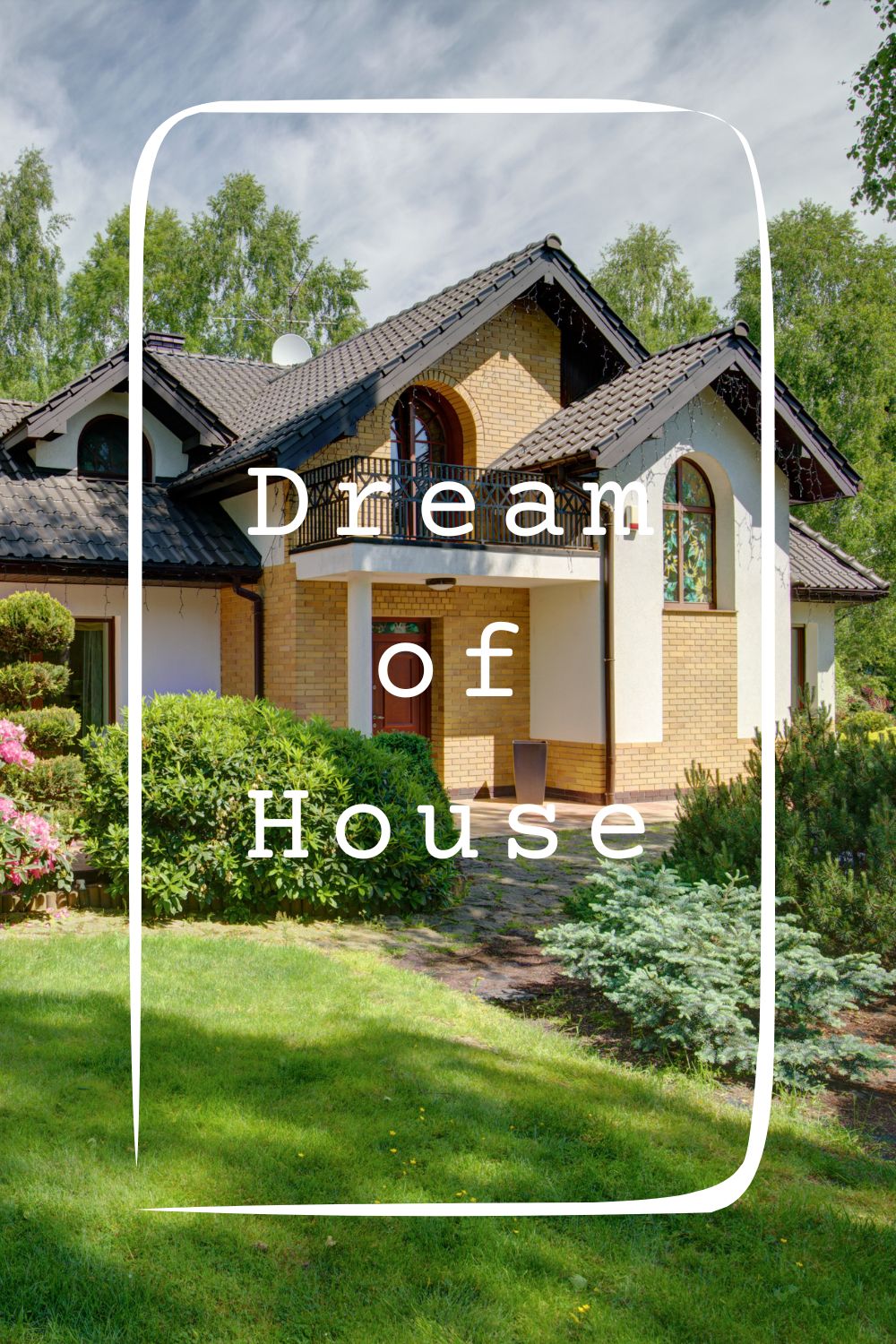 Dream of House1