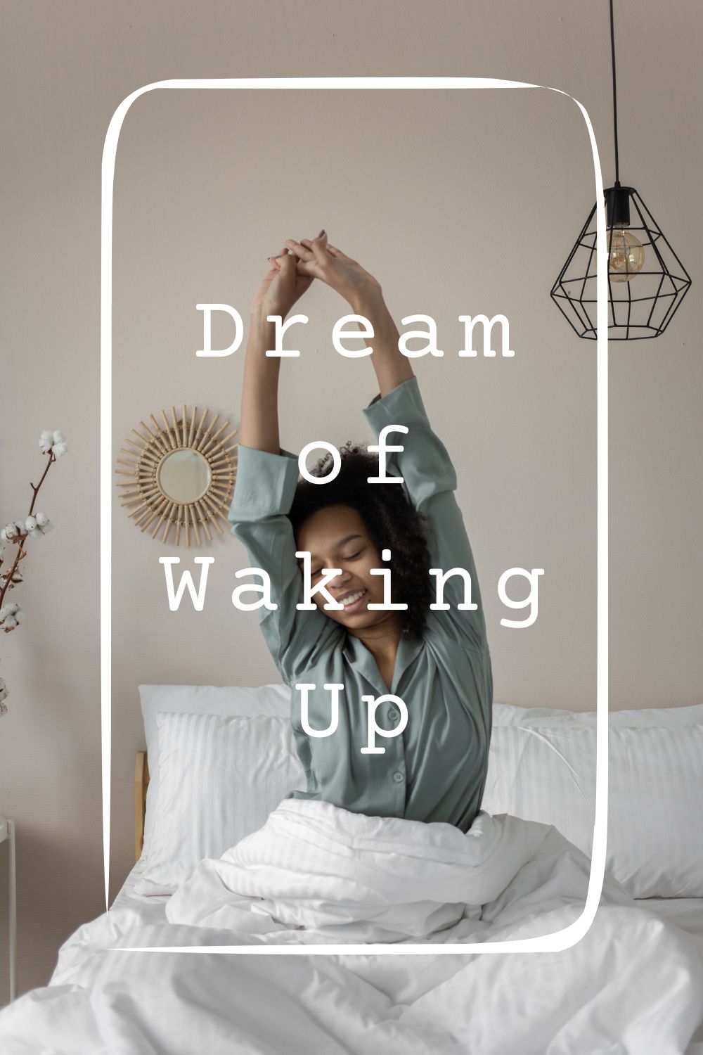 Dream of Waking Up1