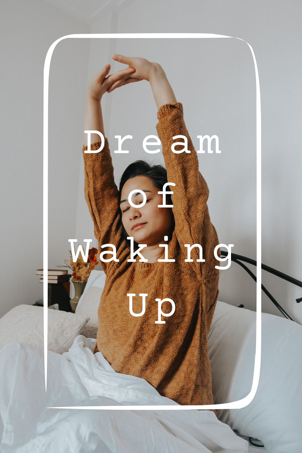 Dream of Waking Up4