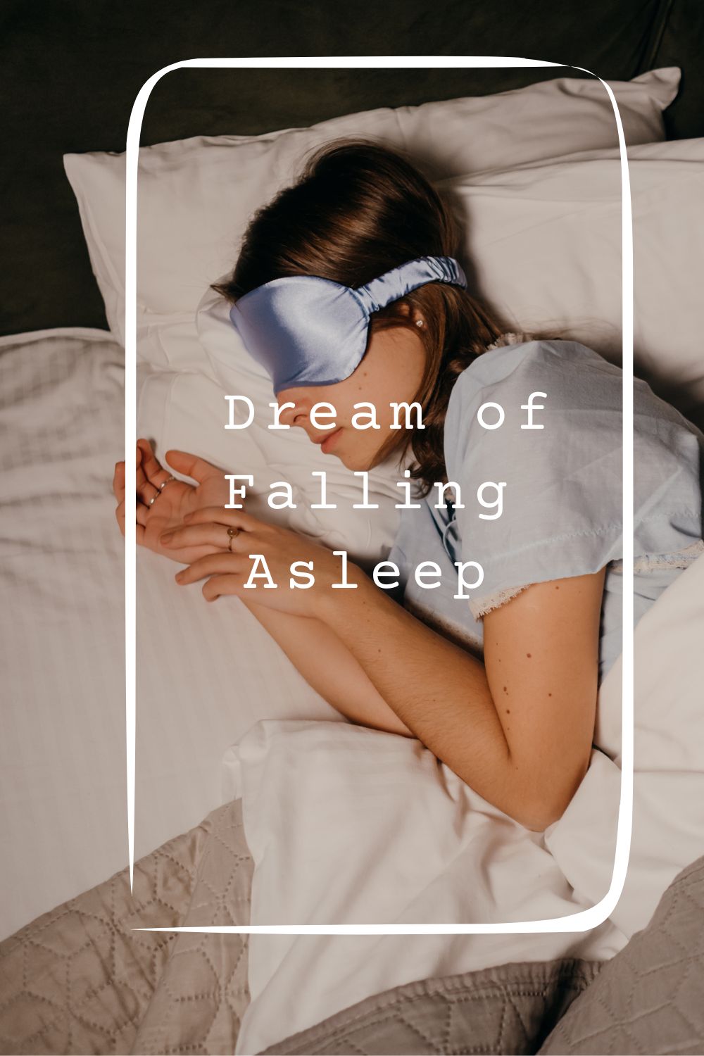 _Dream of Falling Asleep pin2