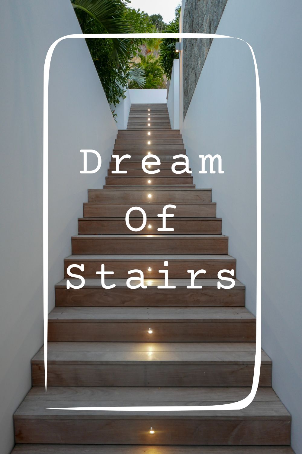 Dream Of Stairs4