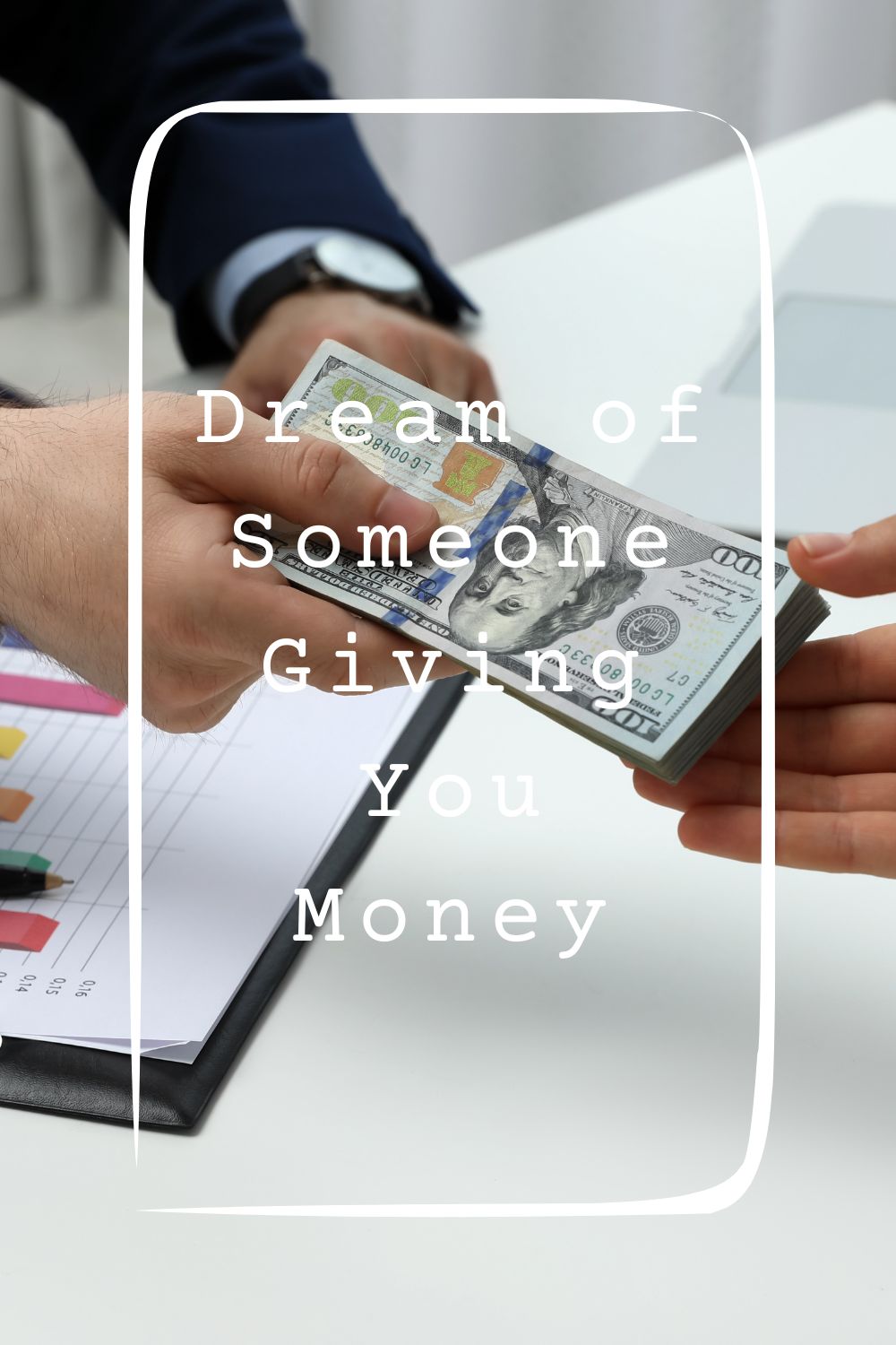 Dream of Someone Giving You Money 1